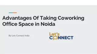 Advantages Of Taking Coworking Office Space in Noida