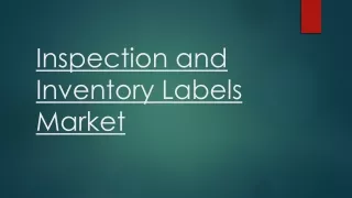 Inspection and Inventory Labels Market