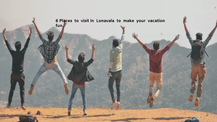 6 places to visit in lonavala to make your