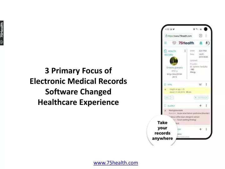 3 primary focus of electronic medical records
