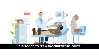 5 Reasons To See A Gastroenterologist