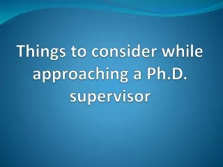 things to consider while approaching a ph d supervisor
