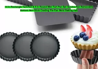 14 In Rectangle Tart-Pan & 5 In Round Mini Tart Pan Set Quiche-Pan Removable Bottom Non-Stick Coating Pie-Pan Mold Bakin