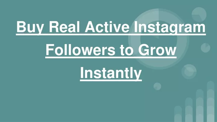 buy real active instagram followers to grow instantly