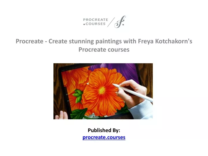 procreate create stunning paintings with freya kotchakorn s procreate courses