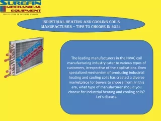 Industrial Heating and Cooling Coils Manufacturer – Tips To Choose in 2021