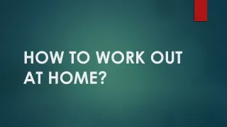 how to work out at home