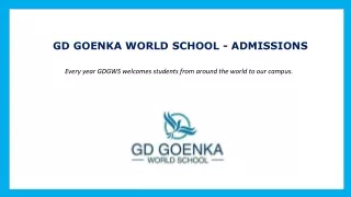 gd goenka world school - admissions