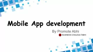 Mobile App development-Promote Abhi