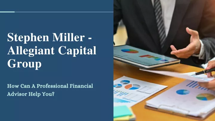 stephen miller allegiant capital group