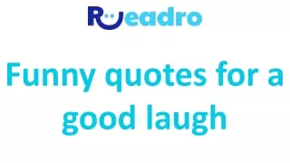 Funny quotes for a good laugh