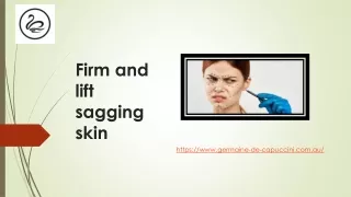 Firm and lift sagging skin