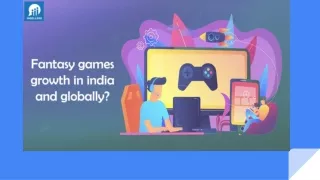 Fantasy Games Growth In India And Globally