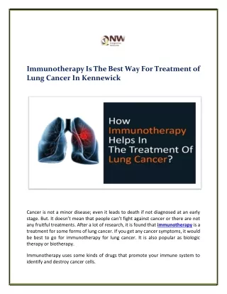 Everything You Need To Know About Lung Cancer Immunotherapy In Kennewick