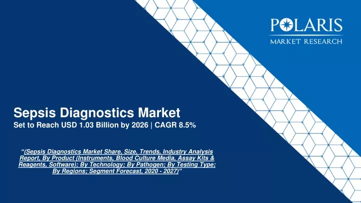 sepsis diagnostics market set to reach usd 1 03 billion by 2026 cagr 8 5