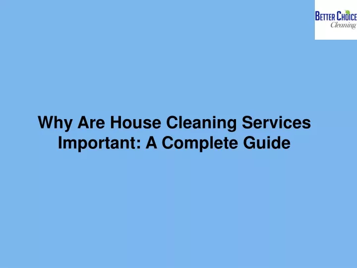 why are house cleaning services important