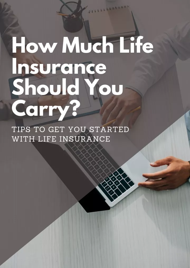 how much life insurance should you carry tips
