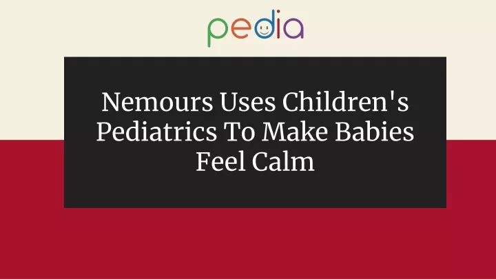 nemours uses children s pediatrics to make babies
