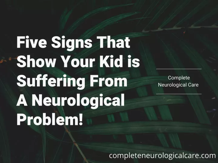 five signs that show your kid is suffering from