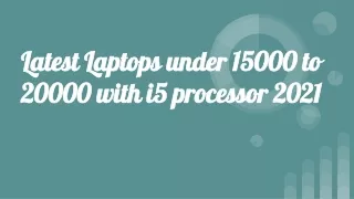 Latest Laptops under 15000 to 20000 with i5 processor 2021