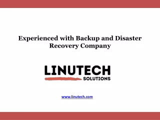 Experienced with Backup and Disaster Recovery Company