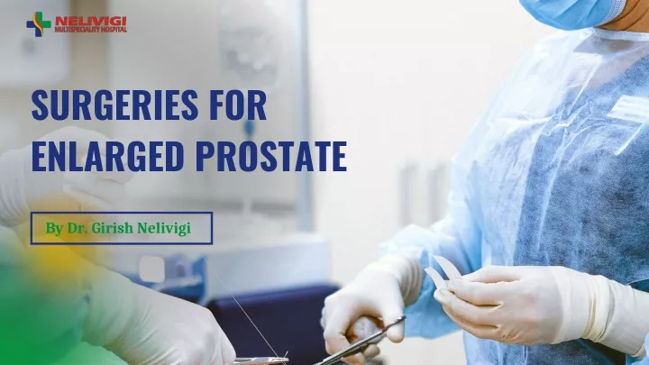 surgeries for enlarged prostate