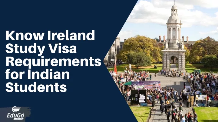 know ireland study visa requirements for indian