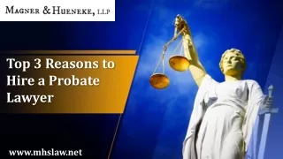 Hire a Probate Lawyer in Milwaukee