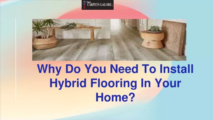 why do you need to install hybrid flooring in your home