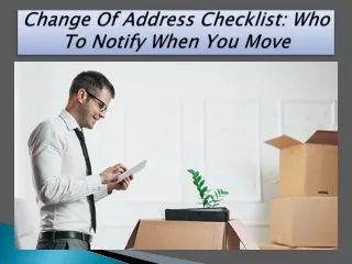 Change Of Address Checklist: Who To Notify When You Move