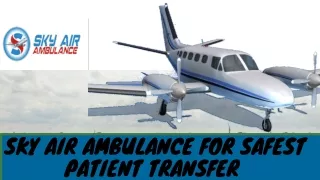 sky air ambulance for safest patient transfer