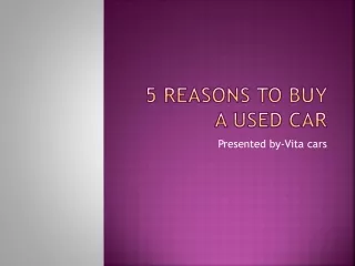 Reasons to buy a used car