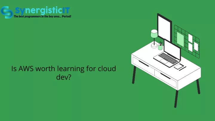 is aws worth learning for cloud dev