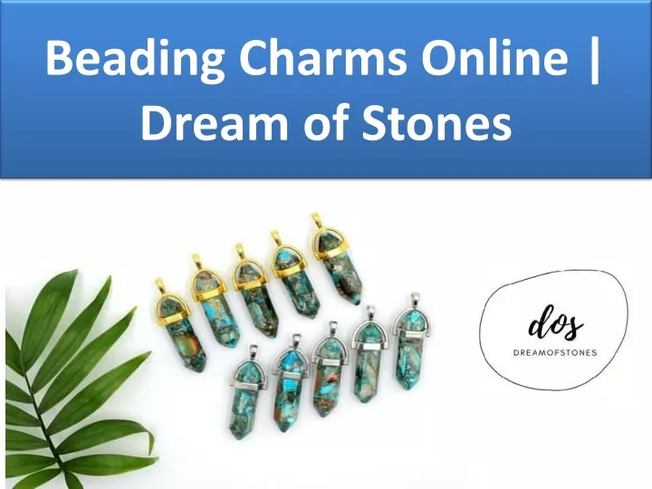 beading charms online dream of stones