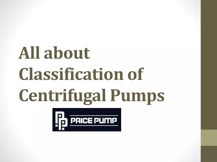 all about classification of centrifugal pumps