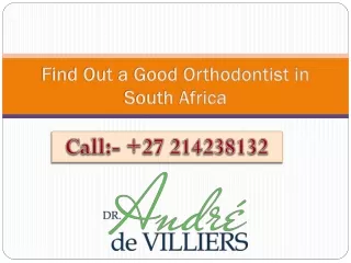 find out a good orthodontist in south africa