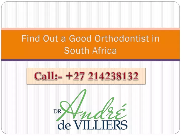 find out a good orthodontist in south africa