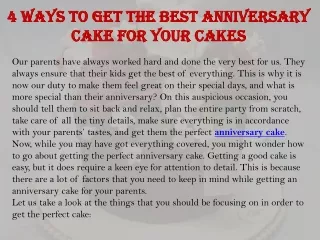 4 ways to get the best anniversary cake for your cakes