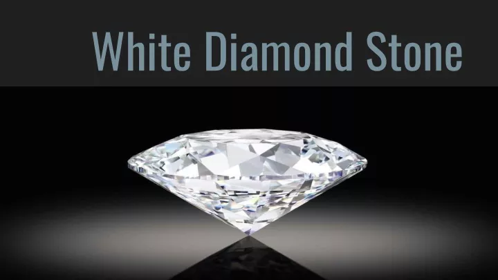 white diamond stone