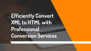 efficiently convert xml to html with professional conversion services