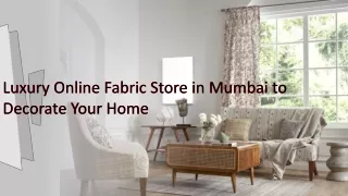 Luxury Online Fabric Store in Mumbai to Decorate Your Home
