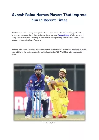 suresh raina names players that impress