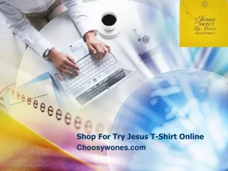Shop For Try Jesus T-Shirt Online