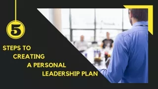 5 Steps to Creating a Personal Leadership Plan