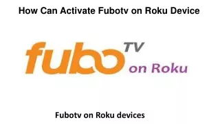 How Can Activate Fubotv on Roku Device