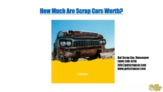 How much are scrap cars worth? - Got Scrap Car Blog