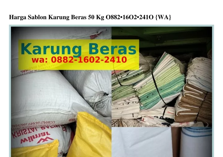 harga sablon karung beras 50 kg o882 16o2 241o wa