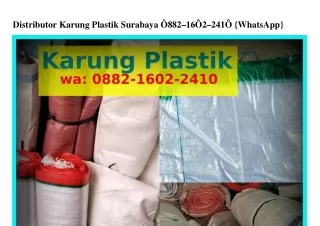 Distributor Karung Plastik Surabaya Ô882–1ϬÔ2–2Ꮞ1Ô[WA]