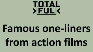 Famous one-liners from action films