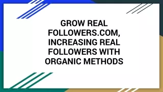 grow real followers com increasing real followers